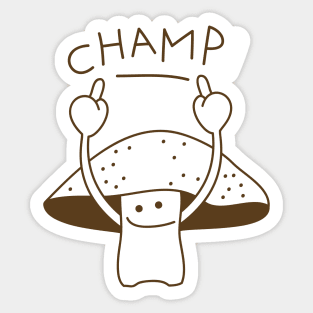 Champignon is the winner Sticker